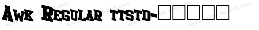 Awk Regular ttstd字体转换